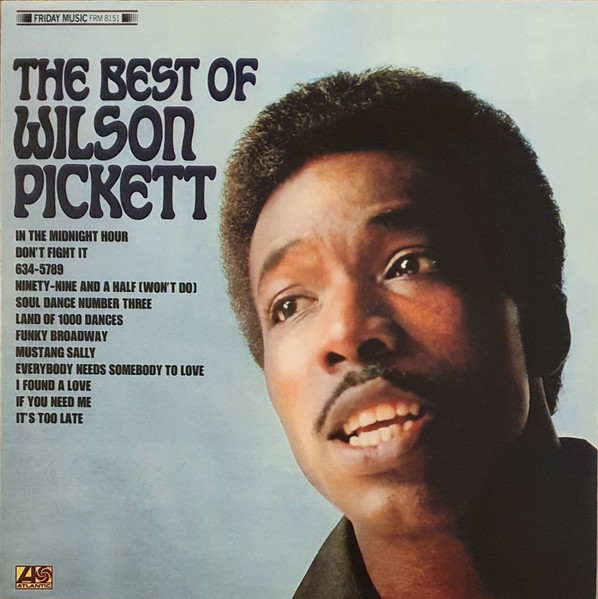The Best Of Wilson Pickett